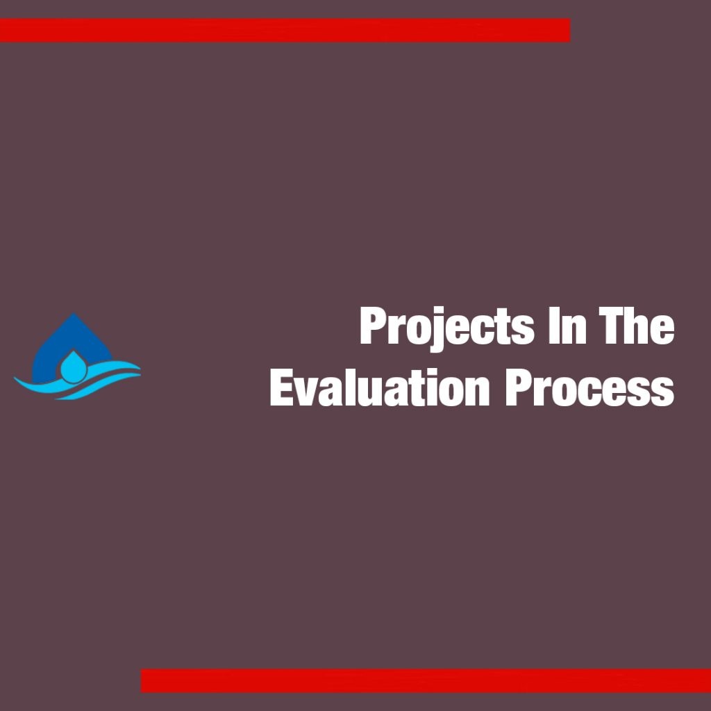 Projects In The Evaluation Process